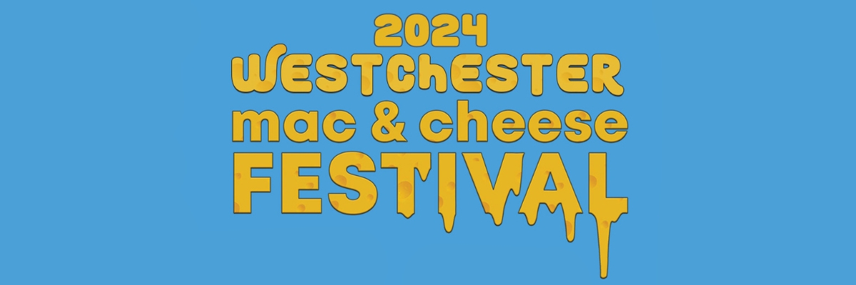 Westchester Mac & Cheese Festival