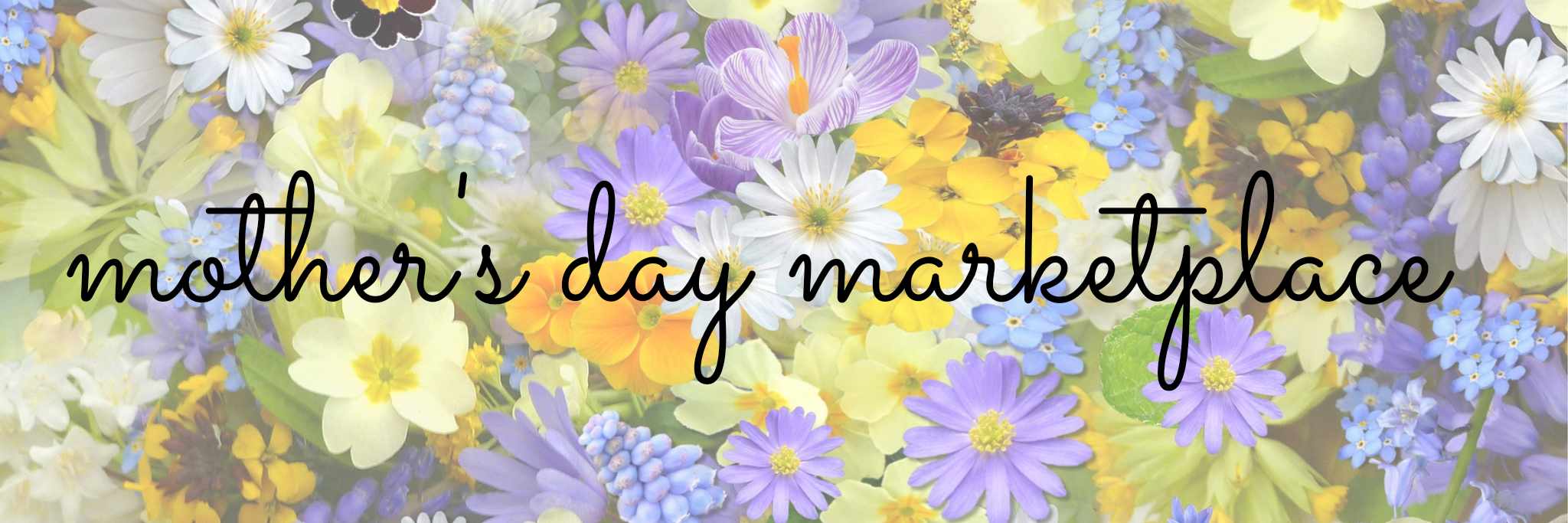 Mother's Day Marketplace