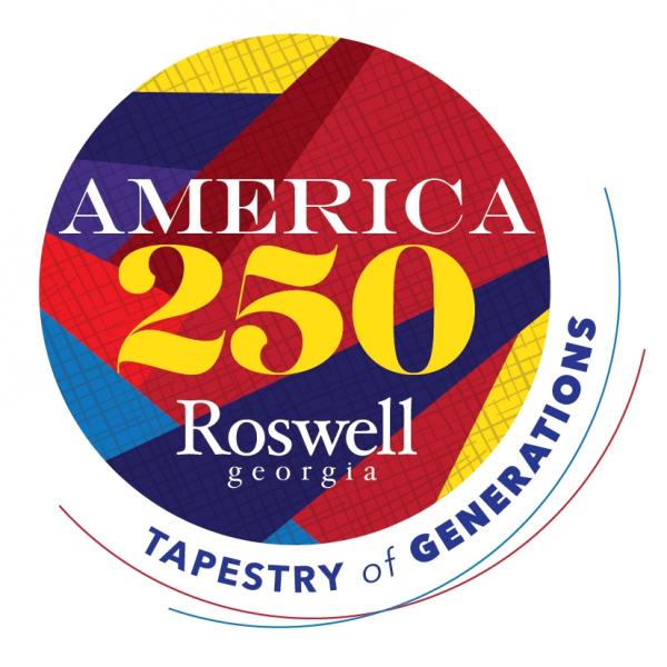 America250 Roswell, GA Tapestry of Generations Call for Partner Events