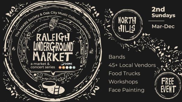 2025 Raleigh Underground Market (North Hills)