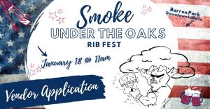 Smoke Under the Oaks Rib Fest VENDOR Application 2025