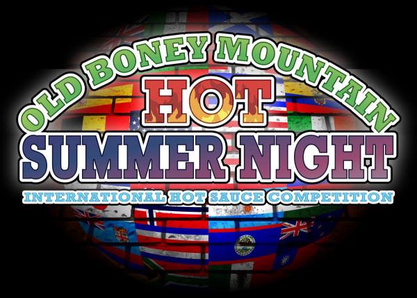 8th Annual - Old Boney Mountain - Hot Summer Night - International Hot Sauce Competition