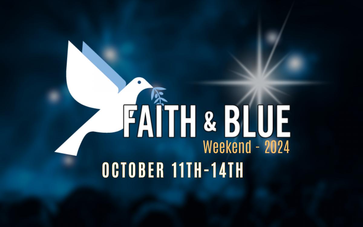 Faith & Blue Weekend