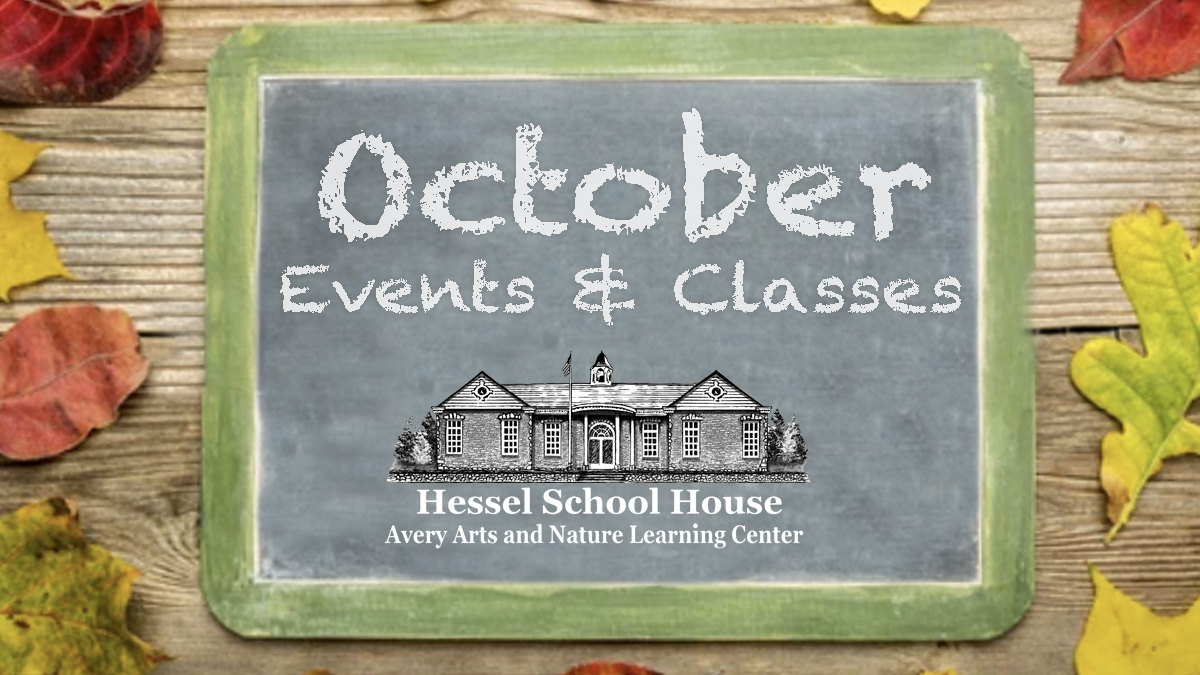 October Events at Hessel School House cover image