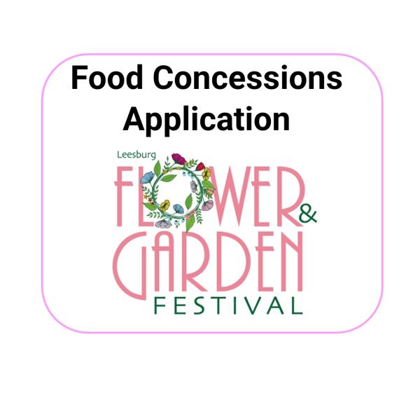 Food Concession Application - 2025 Leesburg Flower & Garden Festival