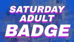 Saturday Adult Badge cover picture