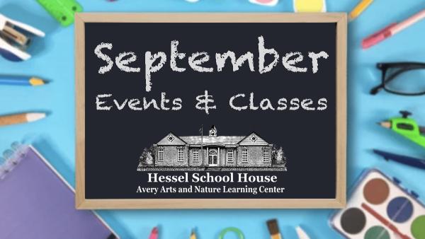 September Classes at Hessel School House