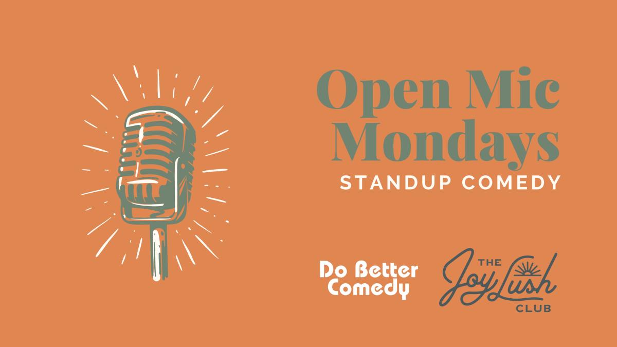 Open Mic Mondays