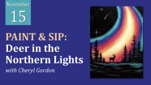 PAINT & SIP: Deer in the Northern Lights cover picture