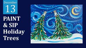 PAINT & SIP: Holiday Trees cover picture