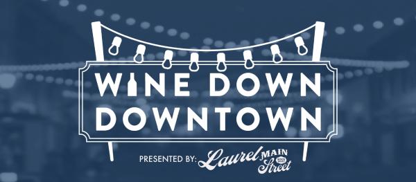 Wine Down Downtown, Fall 2024 Series Sponsored By George's Discount Wine and Liquor