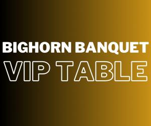 Bighorn Banquet - VIP Table cover picture