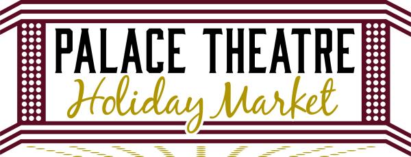 Palace Theatre Holiday Market