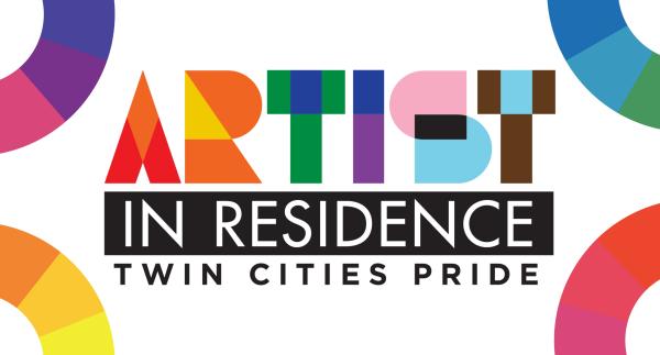 2025 Twin Cities Pride Artist in Residence