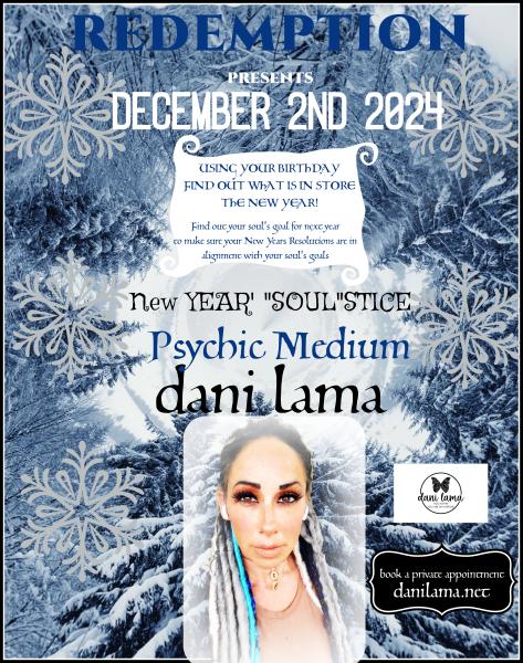 FREE SHOW -DANI LAMA PSYCHIC MEDIUM  Winter "SOUL"STICE New Years Resolution Readings