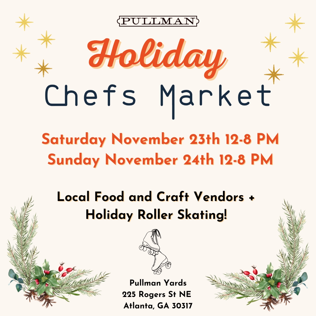 Sunday Holiday Chefs Market at Pullman Yards