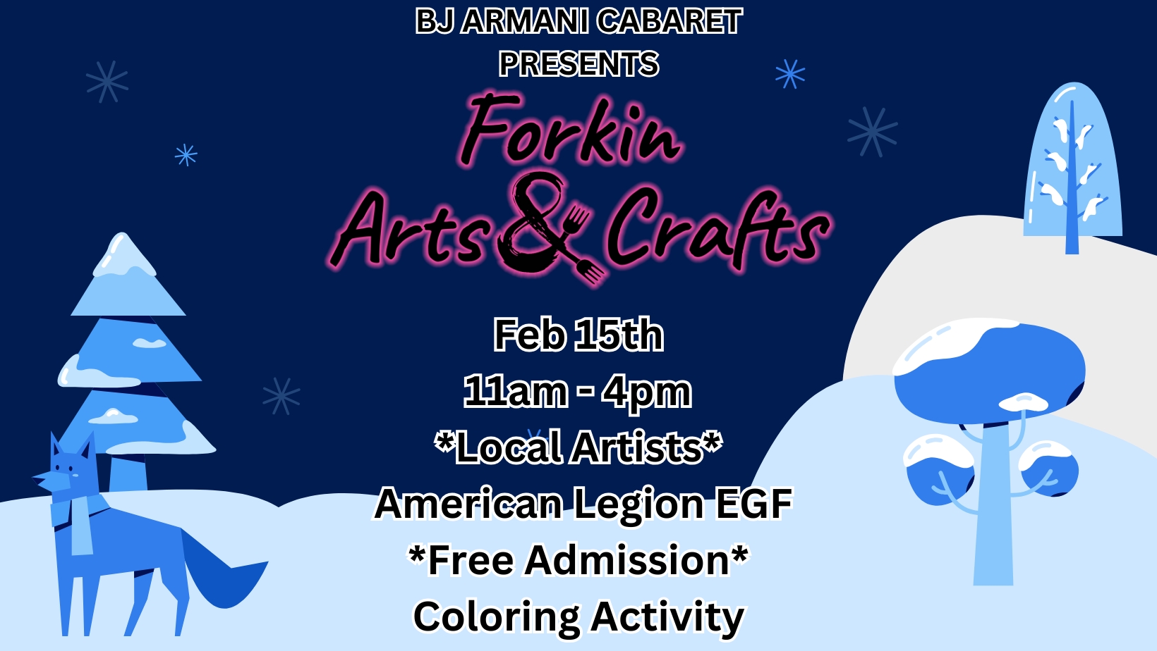 Forkin Arts & Crafts - February Craft Show