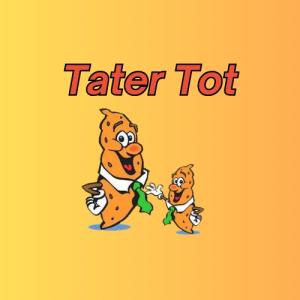 Tater Tot