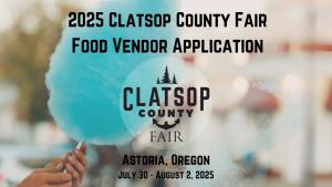 2025 Clatsop County Fair - Food Vendor Application