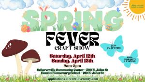 2025 Vendor Application (INDOORs) > Spring Fever Craft Show : April 12th & 13th