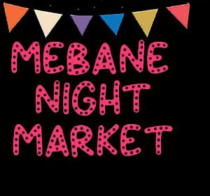 Mebane Night Market- March