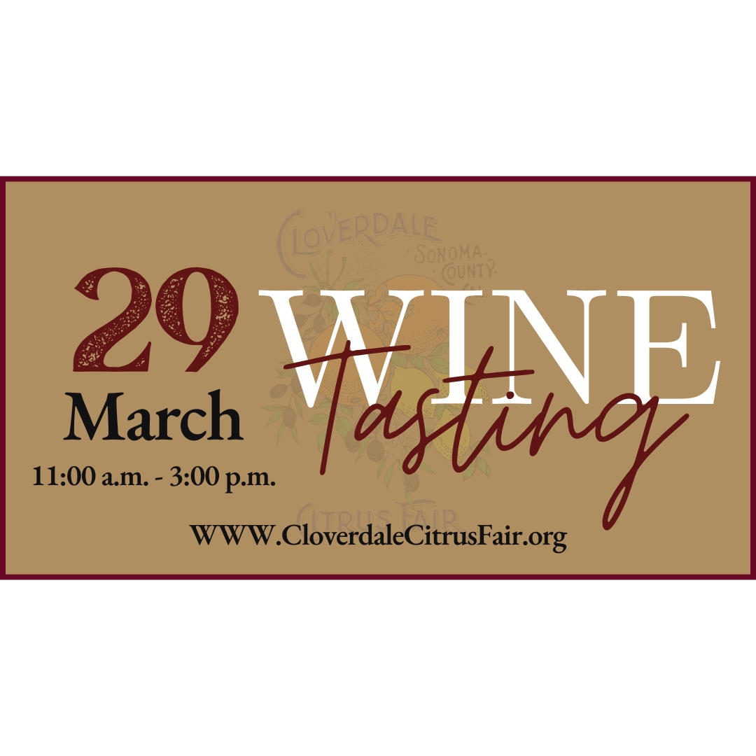 1st Annual Cloverdale Citrus Fair Wine Tasting