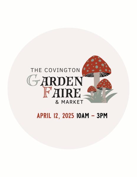 The Covington Garden Faire & Market Application at Lily & Sparrow