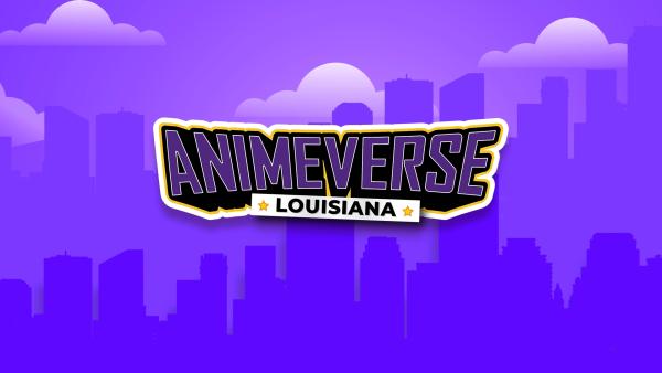 Animeverse  Louisiana