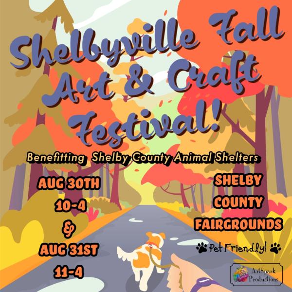 5th Annual Shelbyville Fall Art & Craft Show Benefitting Shelby County Animal Shelters !