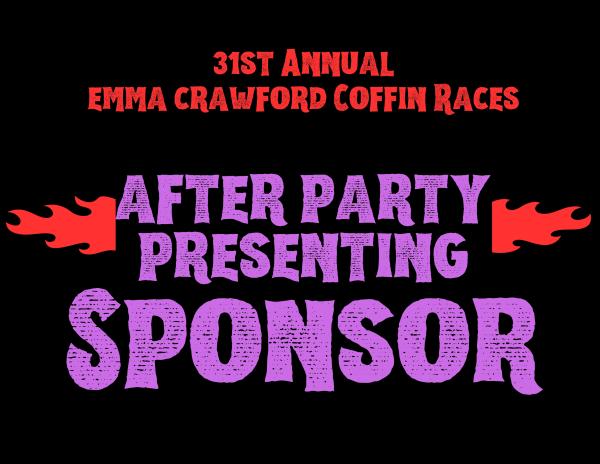 PRESENTING Sponsor Coffin Races After Party PRESENTING Sponsor Coffin Races After Party
