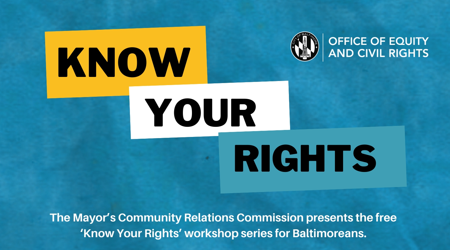 Baltimore City: Know Your Rights Workshop Series