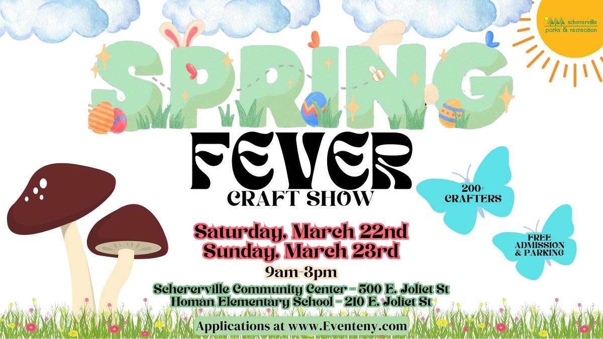 2025 Spring Fever Craft Show - March 22nd & 23rd