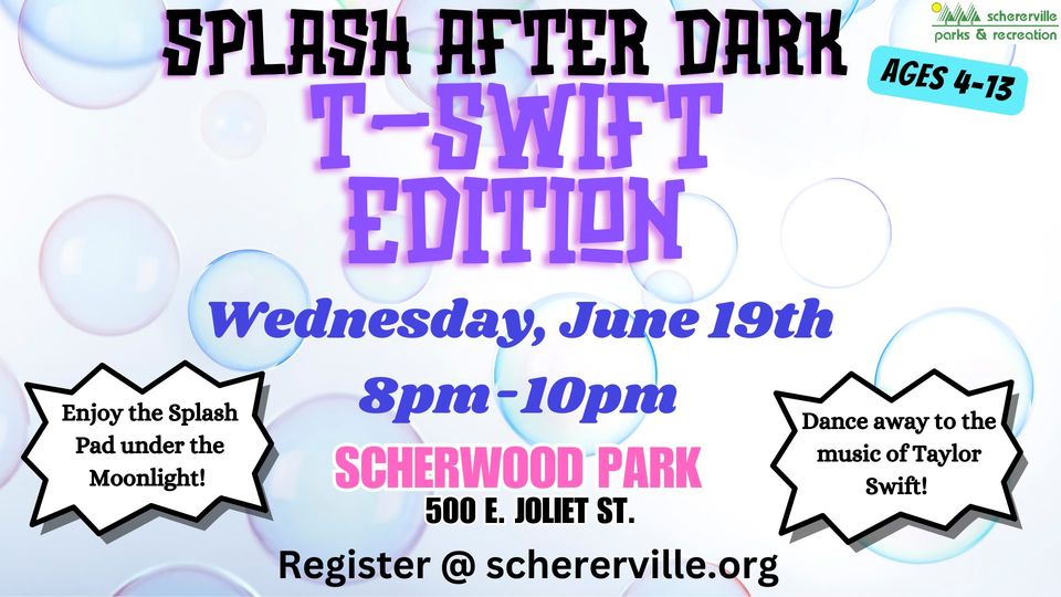 Schererville's Splash After Dark - Wednesday, June 19, 2024