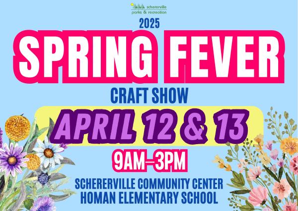 2025 Spring Fever Craft Show - April 12th & April 13th