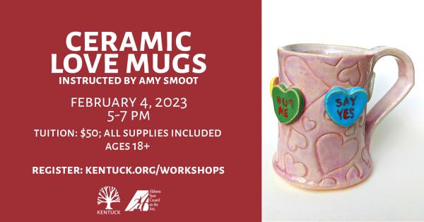 Ceramic Love Mugs with Amy Smoot