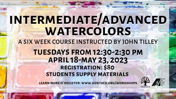 Intermediate/Advanced Watercolors: April/May 2023