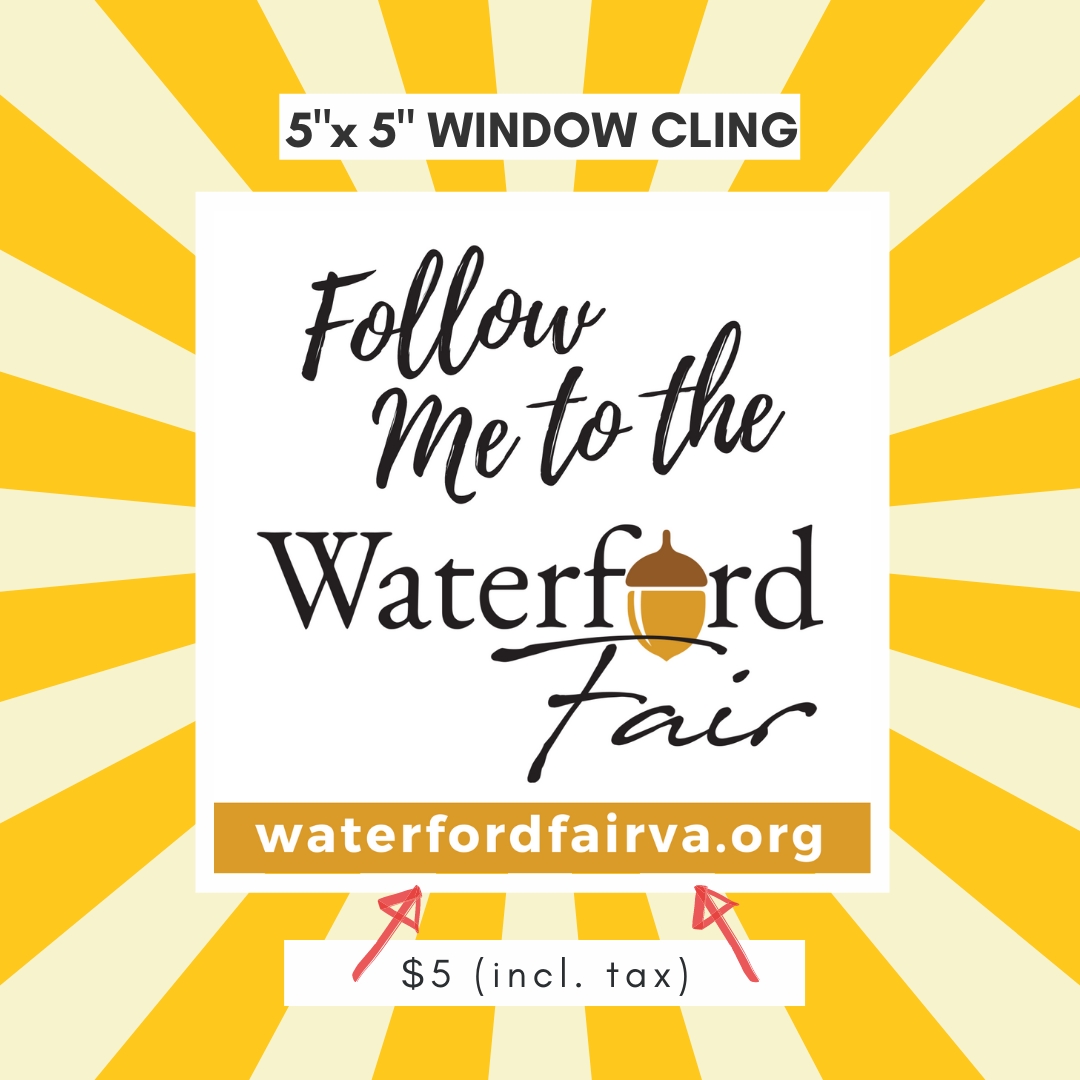 Purchase a "Follow Me to the Fair" 5" x 5" window cling