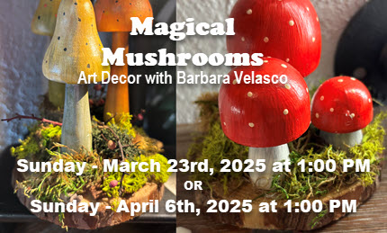 Moonmajick Workshop - Magical Mushroom Art w/ Barbara