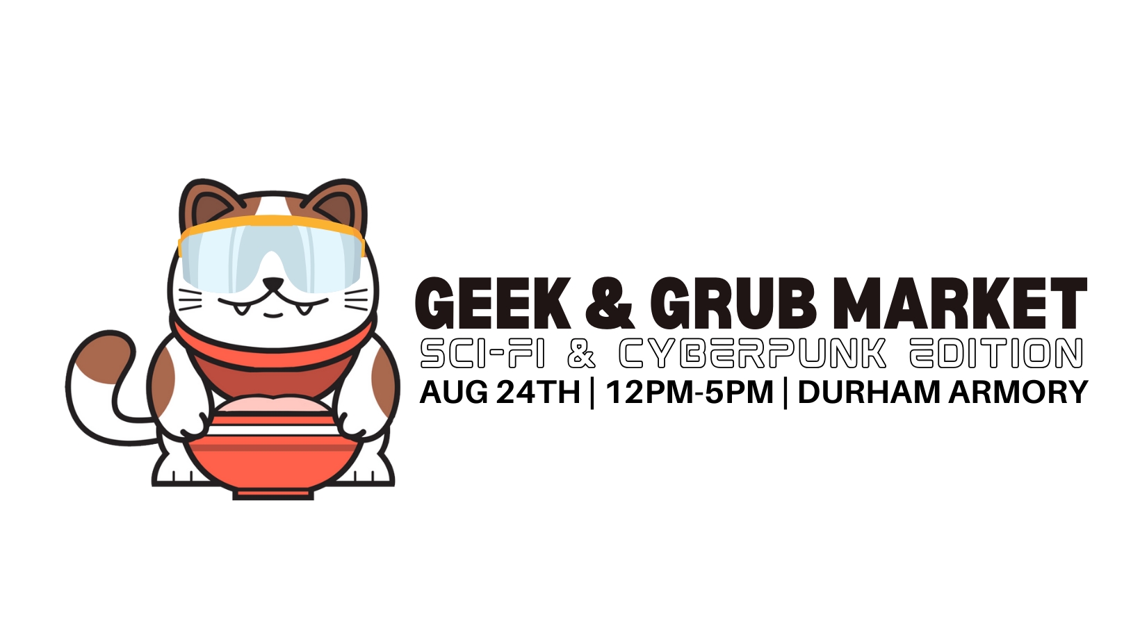 Durham Geek and Grub Market (Sci Fi & Cyberpunk Edition)