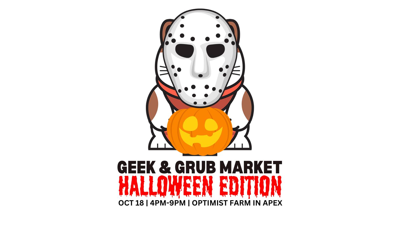 Apex Geek and Grub Market (Halloween Edition)