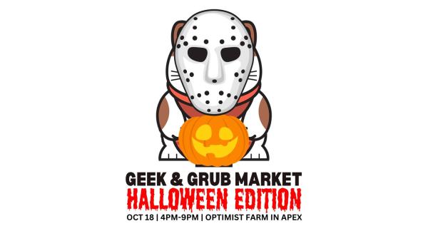 Apex Geek and Grub Market (Halloween Edition)