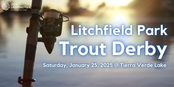 2025 Litchfield Park Trout Fishing Derby