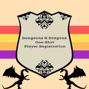 Dungeons and Dragons One-Shot Pre-registration