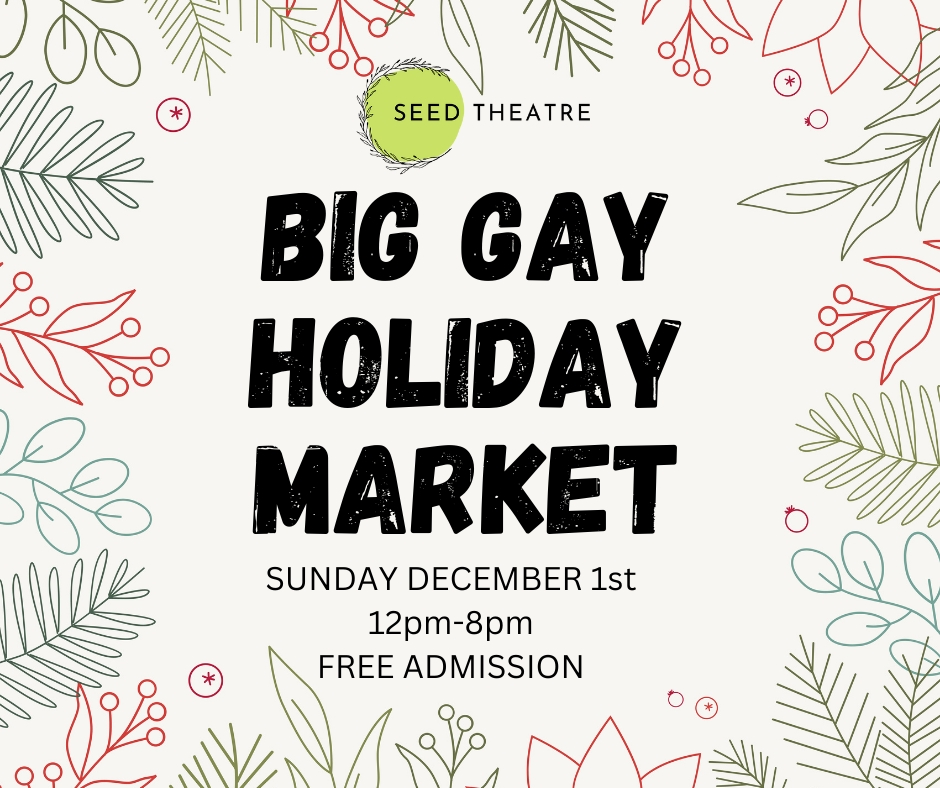 Seed's Big Gay Holiday Market