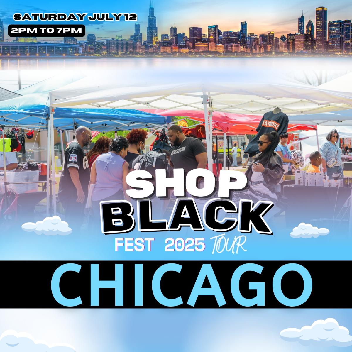 Chicago - Shop Black Fest - Location TBA  7/12/2025