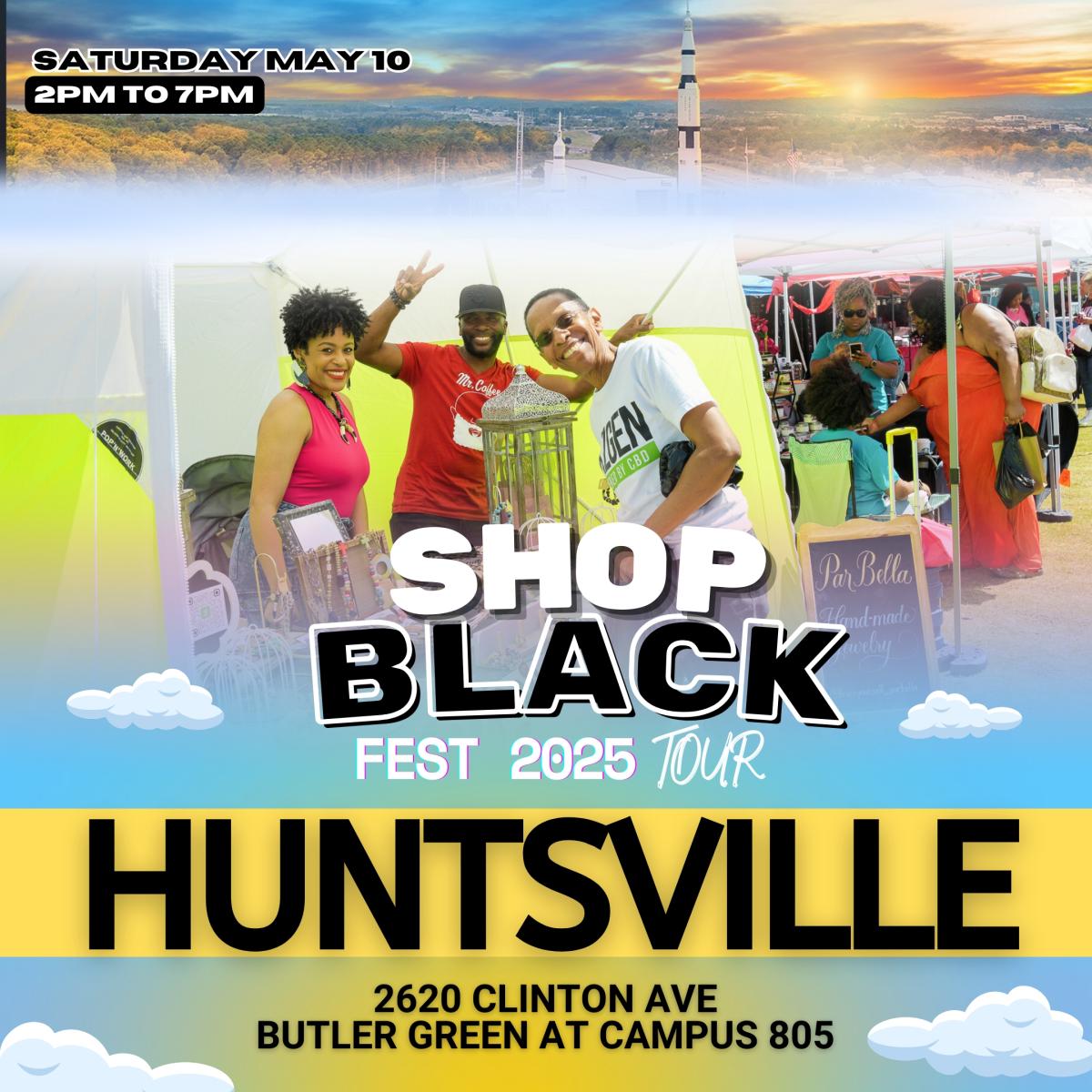 Huntsville - Shop Black Fest -Butler Green at Campus 805 - 2620 Clinton Ave - 5/10/2025