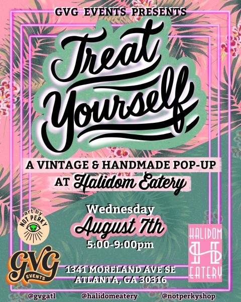 Treat Yourself- A Vintage and Handmade Pop Up at Halidom Eatery - August 7th, 2024