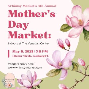 May 8, 2025 - 4th Annual Mother's Day Market