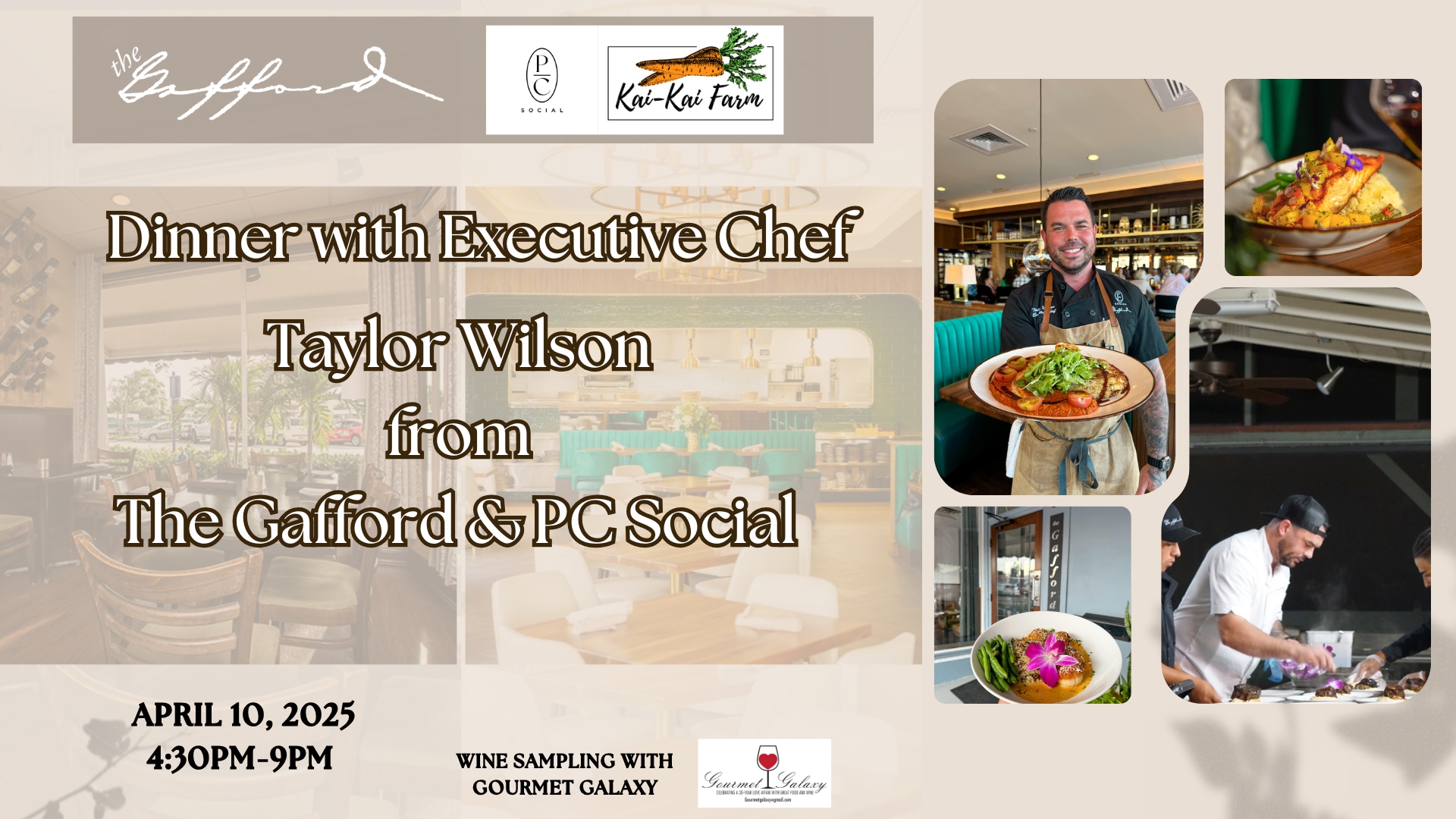 Dinner by Executive Chef Taylor Wilson from The Gafford & Palm City Social