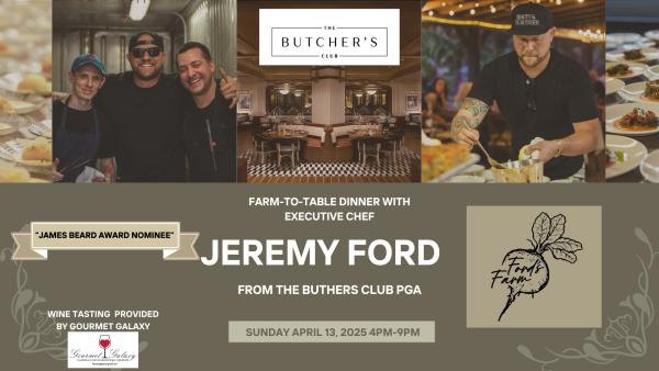 Dinner by Executive Chef Jeremy Ford from The Butcher's Club. PGA
